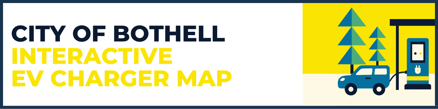 The words "City of Bothell Interactive EV Charger Map" in black and blue and to the right the image of an EV charging with trees and a yellow background.