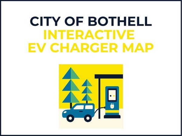 The words "City of Bothell Interactive EV Charger Map" in black and blue and to the right the image of an EV charging with trees and a yellow background.